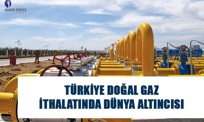 Türkiye doğal gaz ithalatında 216 ülke arasından 6. sıraya