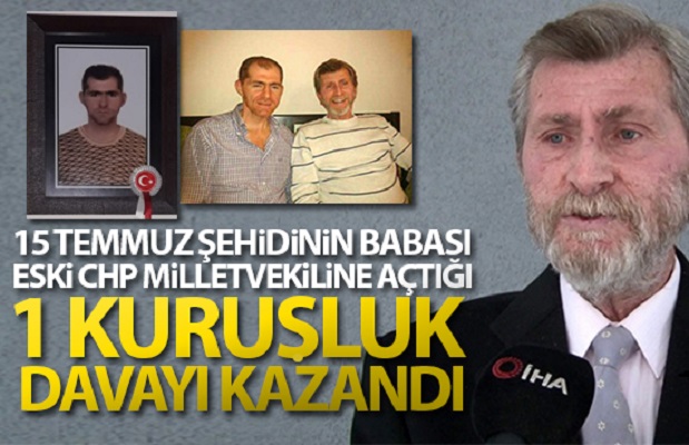 15 Temmuz şehidinin babası: ‘Bir kuruşluk adama bir kuruşluk dava açtım ve kazandım’