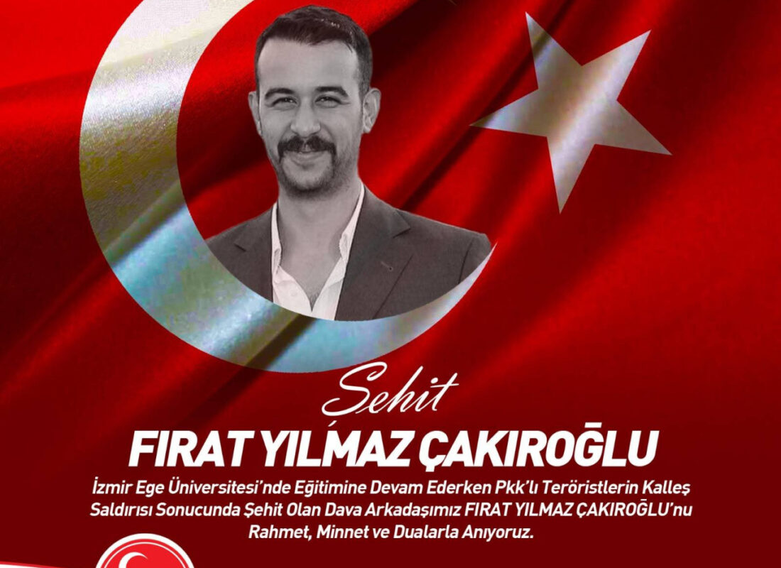 Milliyetçi Hareket Partisi’nden Fırat Yılmaz Çakıroğlu İçin Anma Mesajı
