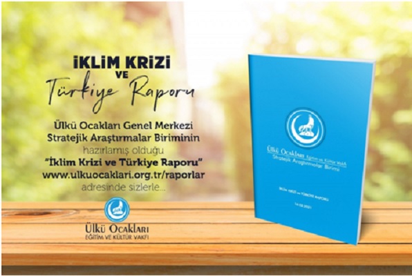 Ülkü Ocakları’ndan İklim Krizi Raporu