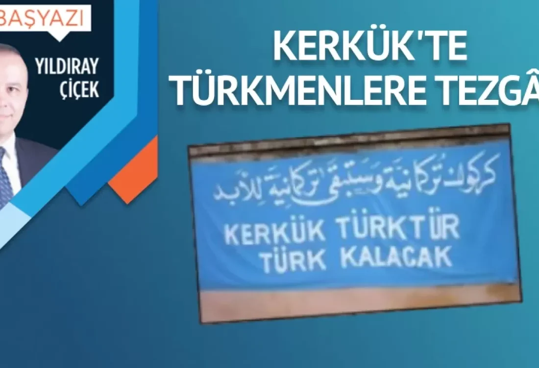 Kerkük’te Türkmenlere tezgâh