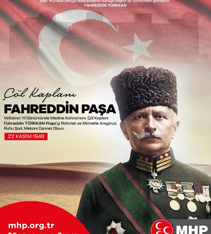 MHP, Fahreddin Türkan Paşa’yı vefatının yıl dönümünde andı!