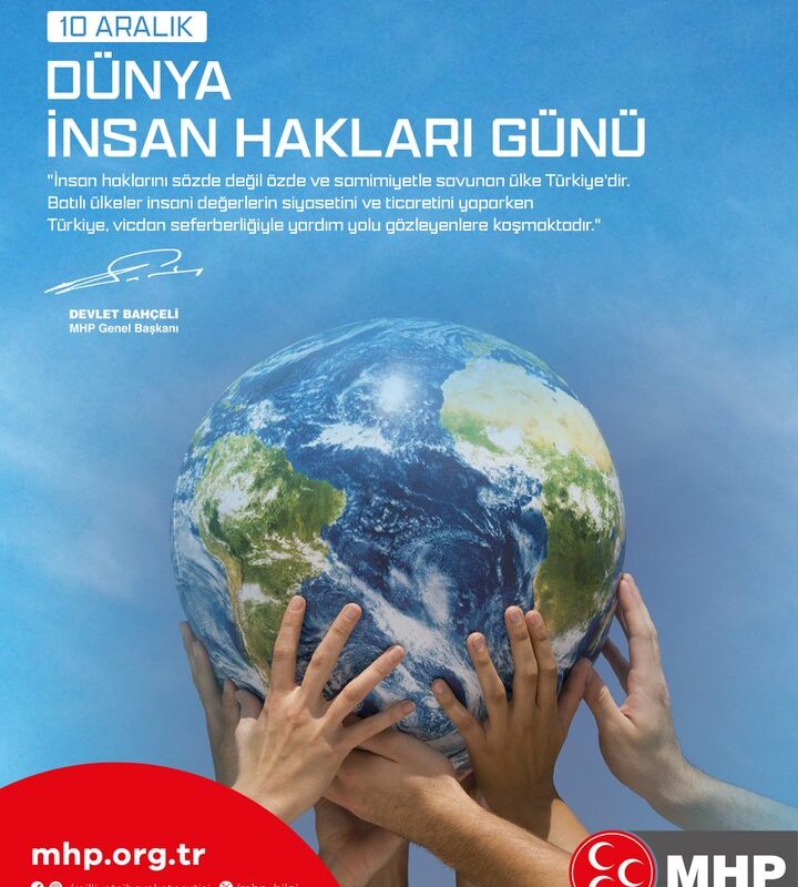 MHP’den 10 Aralık Dünya İnsan Hakları Günü mesajı