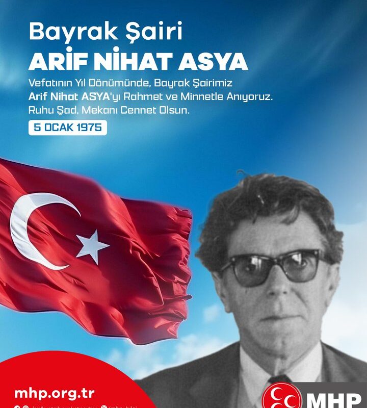 MHP, Bayrak Şairi Arif Nihat Asya’yı vefat yıl dönümünde andı