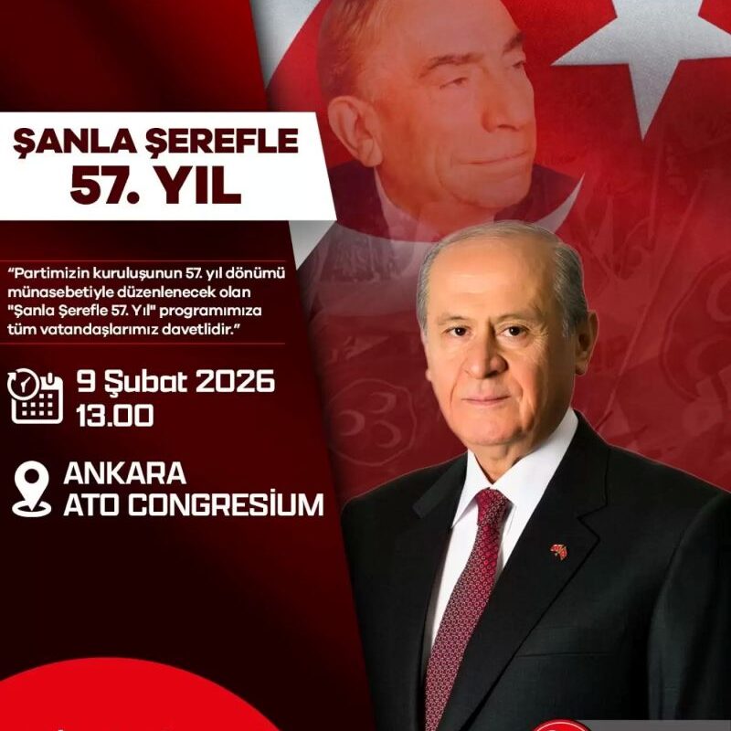 MHP’nin 57. Kuruluş Yıldönümü: “Şanla Şerefle 57. Yıl” Programı